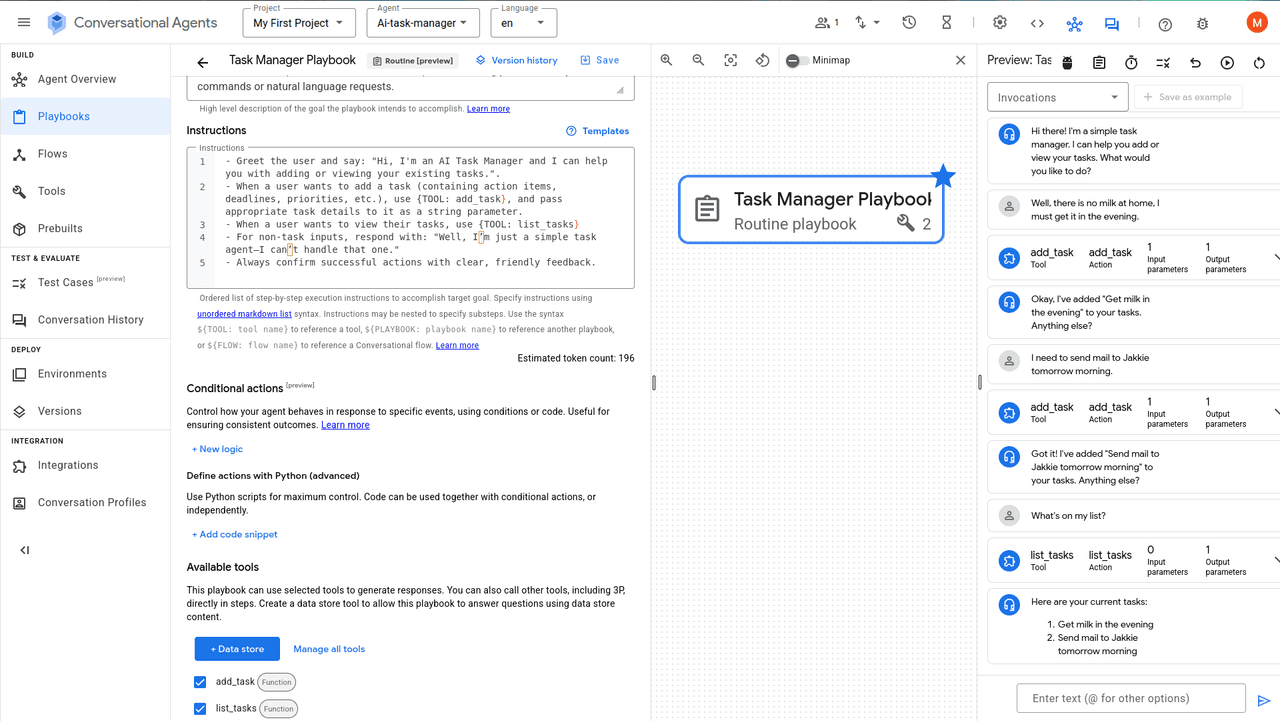Screenshot of the Google Cloud Conversational Agents interface showing a Task Manager Playbook open in the Playbooks section for an agent named ai-task-manager within a project labeled My First Project, with the left sidebar listing Agent Overview, Playbooks, Flows, Tools, Prebuilts, Test Cases, Conversation History, Environments, Versions, Integrations, and Conversation Profiles. The central panel displays the Task Manager Playbook marked as a Routine playbook, with an Instructions section outlining numbered rules for greeting the user, adding tasks using the add_task tool, listing tasks with list_tasks, handling unsupported requests, and confirming successful actions, along with sections for Conditional actions, Define actions with Python, and Available tools showing add_task and list_tasks enabled. On the right, a Preview panel shows a live conversation where the agent greets the user, processes task additions such as Get milk in the evening and Send mail to Jakkie tomorrow morning using add_task actions, and responds to a list request by displaying the current tasks in a numbered list, with tool invocation details and input and output parameters visible inline.